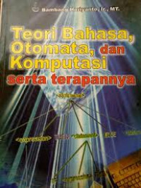 Image of Teori bahasa, otomata dan komputasi serta terapannya
