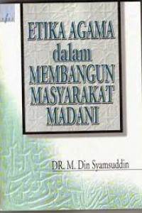 Image of Etika agama dalam membangun masyarakat madani