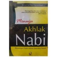 Image of Menuju akhlak nabi: bimbingan nabi dalam interaksi sosial