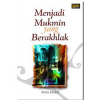 Image of Menjadi Mukmin yang Berakhlak
