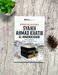 Image of Mutiara Ilmu dan Hikmah Syaikh Ahmad Khatib Al-Minangkabawi