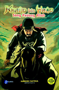 Image of Khalid bin Walid #1 : Sang Pedang Allah