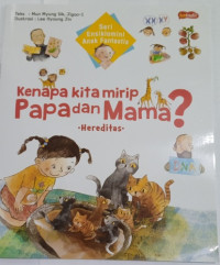 Image of Kenapa Kita Mirip Papa dan Mama : Seri Ensiklomini Anak Fantastis