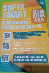 Image of Super Smart : Kuasai Materi Matematika dan Ipa : Kelas 4,5,6