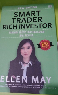Image of SMART TRADER RICH INVESTOR : Panduan Sukses Investasi saham bagi pemula
