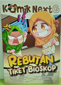 Image of Rebutan Tiket Bioskop : Komik Next G