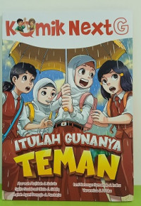 Image of Itulah Gunanya Teman : Komik Next G