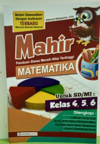 Image of Mahir Matematika : Untuk Kelas 4,5,6
