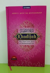 Image of Khadijah : The Tru Love Story of Muhammad SAW