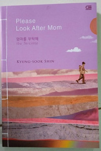 Image of Please Look After Mom : Ibu Tercinta