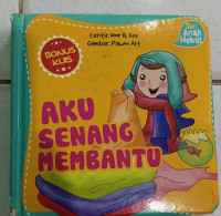 Image of Aku Senang Membantu : Seri Anak Hebat