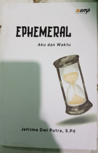Image of Ephemeral : Aku dan Waktu