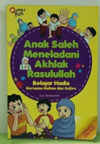 Image of Anak Saleh Meneladani Akhlak Rasulullah