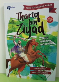 Image of Thariq bin Ziyad : Sang Penakluk Andalusia