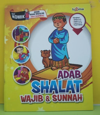 Image of Adab Shalat wajib dan Sunnah : Komik: Adab anak Muslim
