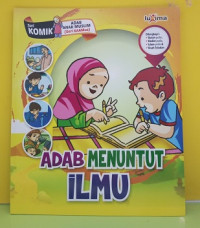 Image of Adab Menuntut Ilmu : Komik: Adab Anak Muslim