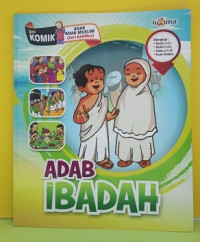Image of Adab Ibadah :Komik : Adab Anak Muslim