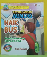 Image of Petualangan Nindo : Naik Bus : Seri Mengena Trasnportasi Umum