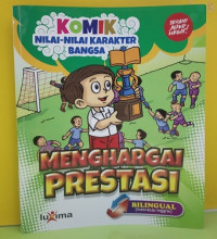 Image of Menghargai Prestasi : Komik : Nilai- Nilai Karakter Bangsa