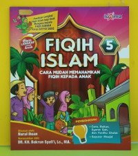 Image of Fiqih Islam : Cara Mudah memahamkan fiqih kepada anak :5