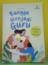 Image of Bangga Menjadi Guru: Kumpulan Cerita Inspiratif