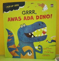 Image of grrr, Awas Ada Dino