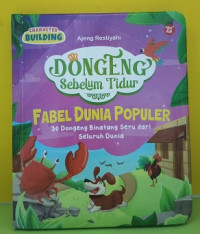 Image of Dongeng Sebelum Tidur : Fabel Dunia Populer : 30 dongeng Binatang Seru dari Seluruh Dunia
