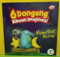 Image of 6 dongeng Ribuan Imajinasi : Memotret Malam