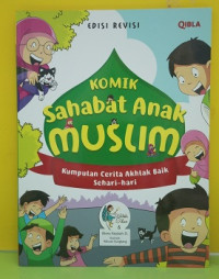 Image of Komik Sahabat Anak Muslim : Kumpulan Cerita Akhlak Baik Sehari-hari