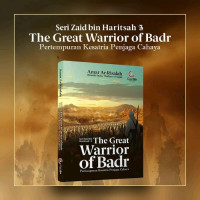Image of Zaid bin Haritsah #2 : The Great Warrior of Badri