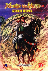Image of Khalid bin Walid #2 : Menuju Yarmuk