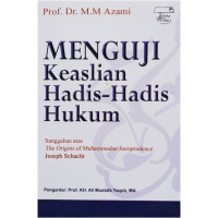 Image of Menguji Keaslian Hadis-Hadis Hukum